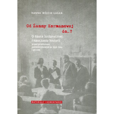 Od Żanny Kormanowej do...?