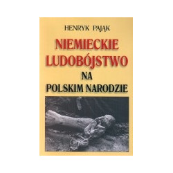 Niemieckie ludobójstwo na polskim narodzie