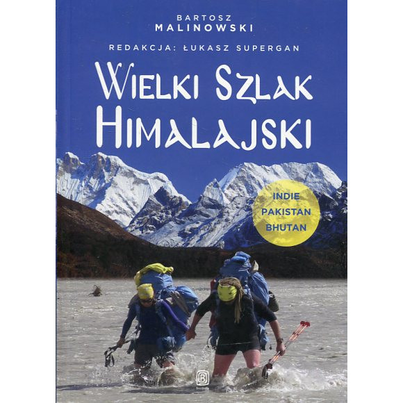 Wielki Szlak Himalajski Indie, Pakistan, Bhutan