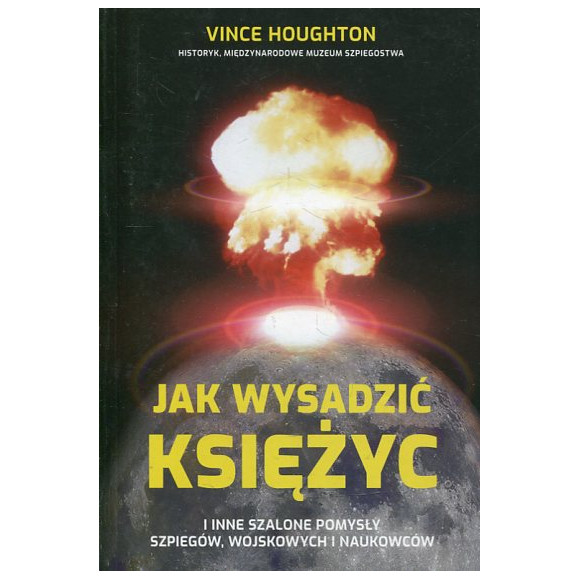 Jak wysadzić Księżyc