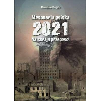 Masoneria polska 2021. Na skraju przepaści