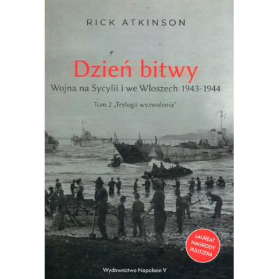 Dzień bitwy. Wojna na Sycylii i we Włoszech 1943-1944