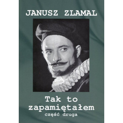 Tak to zapamiętałem część druga
