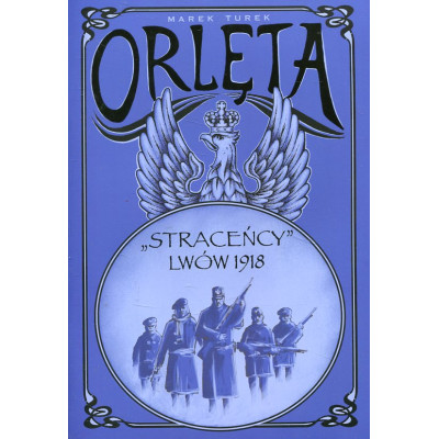 Orlęta Straceńcy Lwów 1918