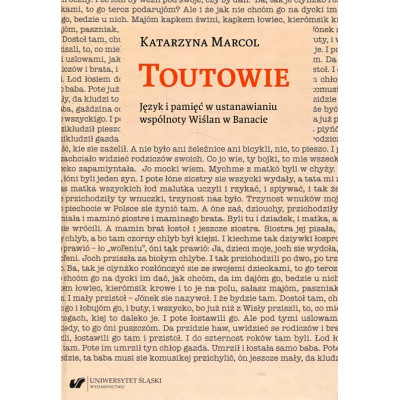 Toutowie. Język i pamięć w ustanawianiu wspólnoty Wiślan w Banacie
