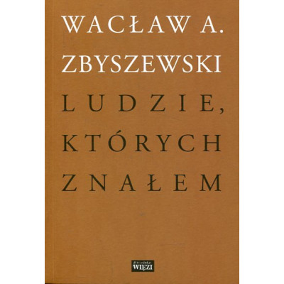 Ludzie, których znałem