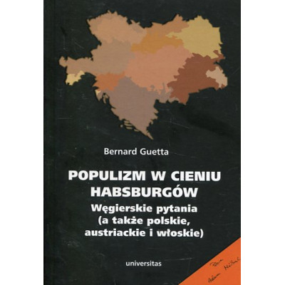 Populizm w cieniu Habsburgów