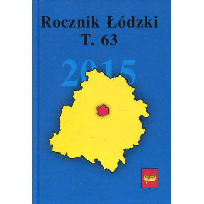 Rocznik Łódzki t. 63 rok 2015