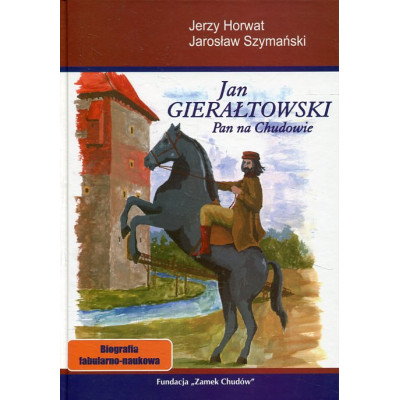 Jan Gierałtowski Pan na Chudowie