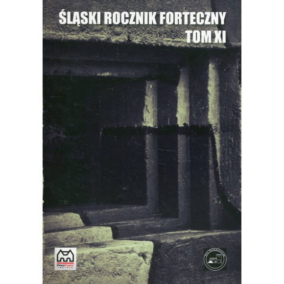 Śląski Rocznik Forteczny Tom XI