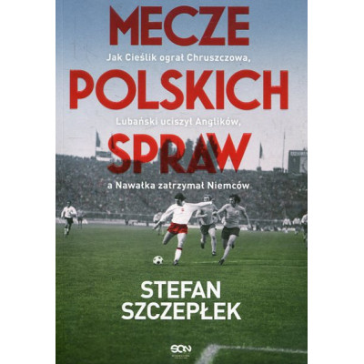 Mecze polskich spraw