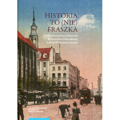 Historia to (nie) fraszka