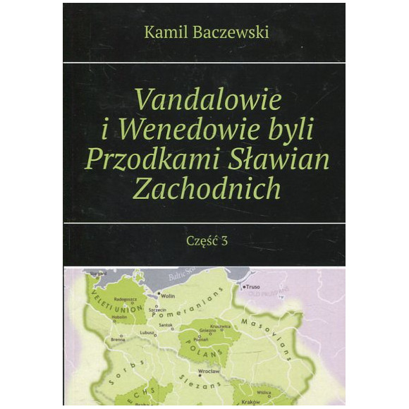 Vandalowie i Wenedowie byli Przodkami Sławian Zachodnich część 3