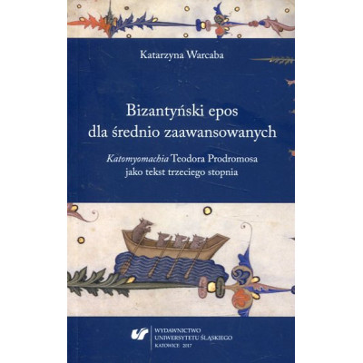 Bizantyński epos dla średnio zaawansowanych.