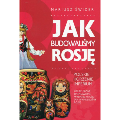 Jak budowaliśmy Rosję