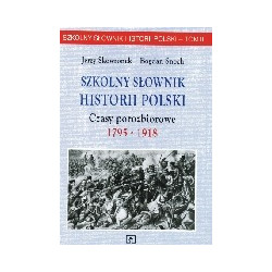 Szkolny słownik historii Polski