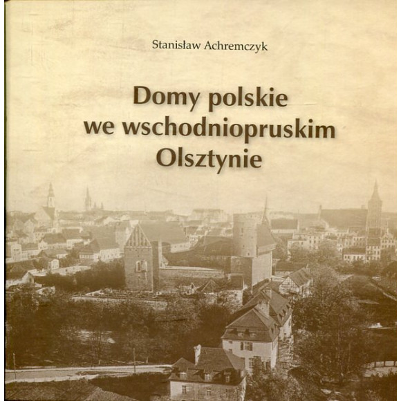 Domy polskie we wschodniopruskim Olszynie