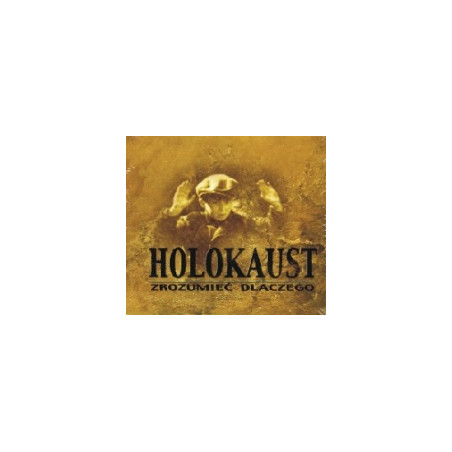 Holokaust zrozumieć dlaczego CD