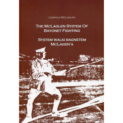 System walki bagnetem McLagena The McLagen System of Bayonet Fighting