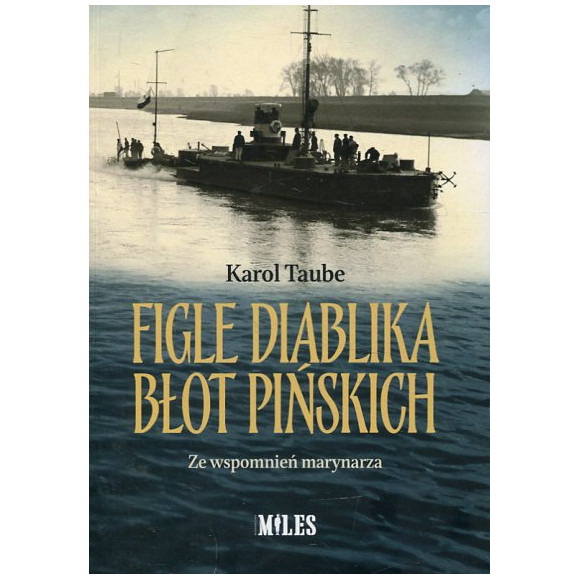 Figle diablika błot pińskich. Ze wspomnień marynarza
