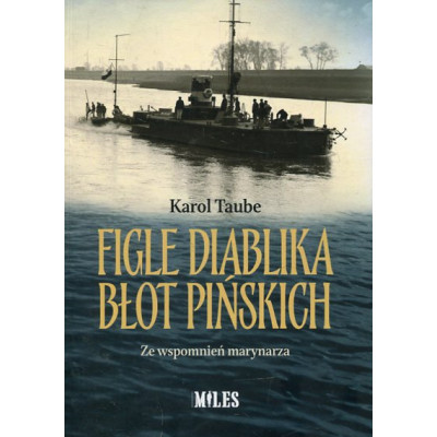 Figle diablika błot pińskich. Ze wspomnień marynarza