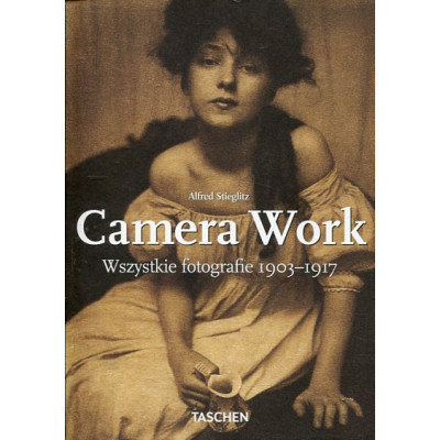 Camera Work. Wszystkie fotografie 1903-1917
