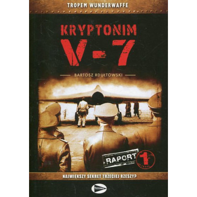 Kryptonim V-7 Raport 1