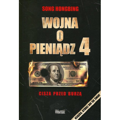 Wojna o pieniądz 4 Cisza przed burzą