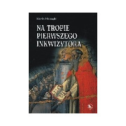 Na tropie pierwszego inkwizytora