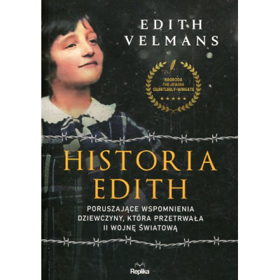 Historia Edith Poruszające wspomnienia dziewczyny, która przetrwała II wojnę światową