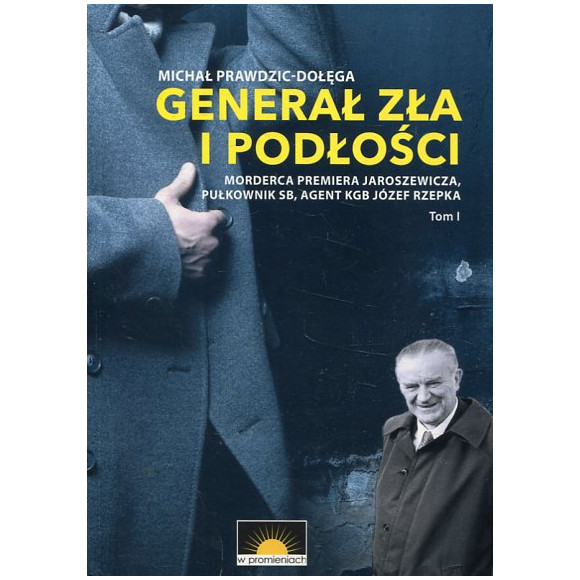 Generał zła i podłości.