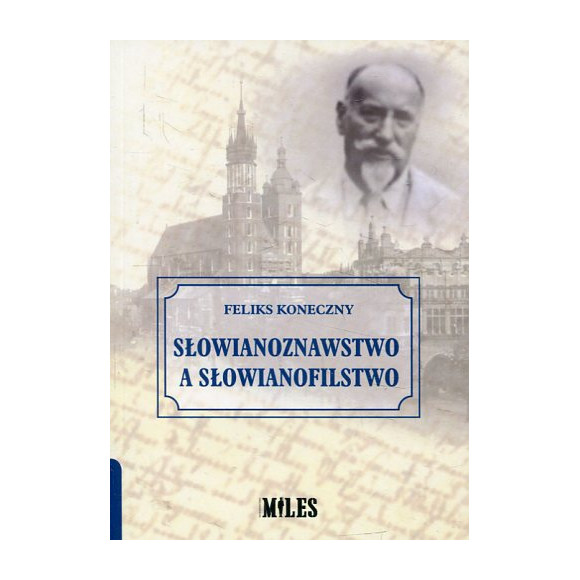 Słowianoznawstwo a słowianofilstwo