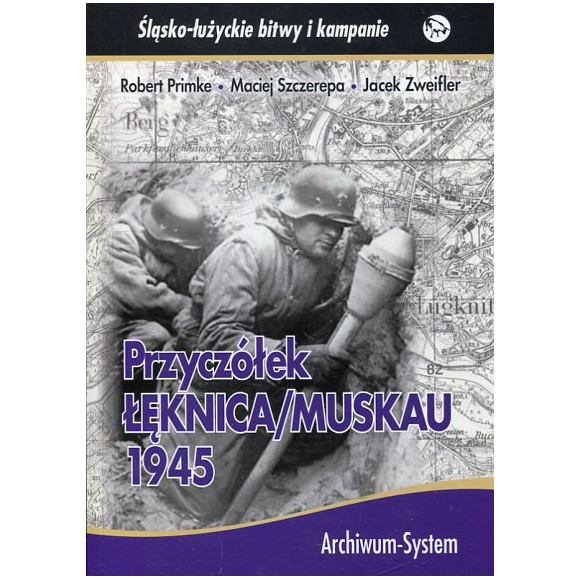 Przyczółek Łęknica / Muskau 1945