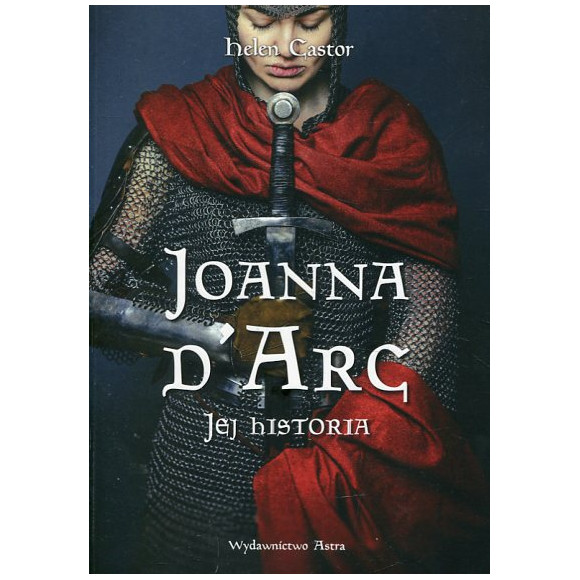 Joanna d'Arc Jej historia