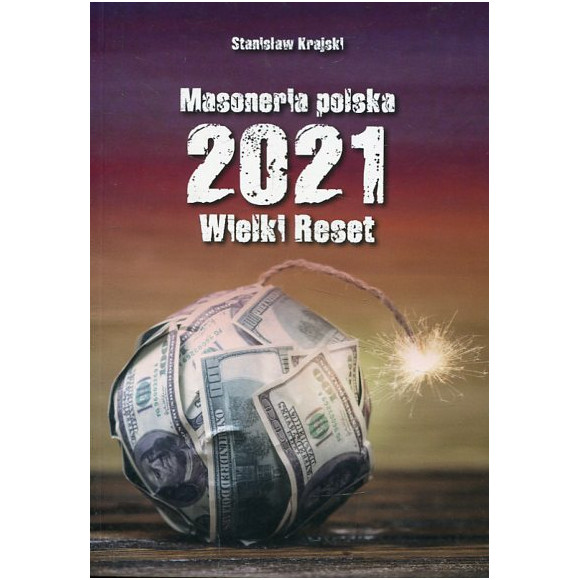 Masoneria polska 2021. Wielki Reset