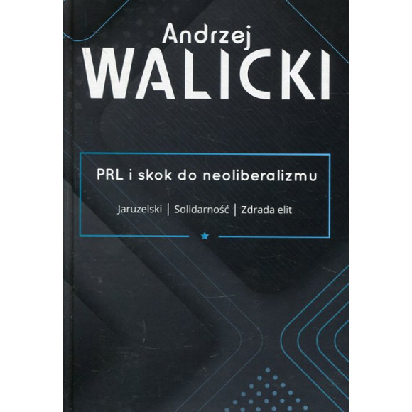 PRL i skok do neoliberalizmu