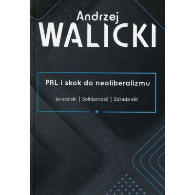 PRL i skok do neoliberalizmu