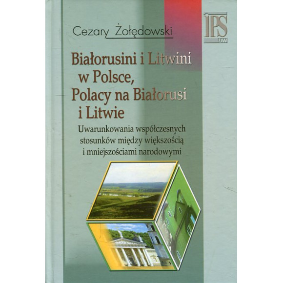 Białorusini i Litwini w Polsce Polacy na Białorusi i Litwie
