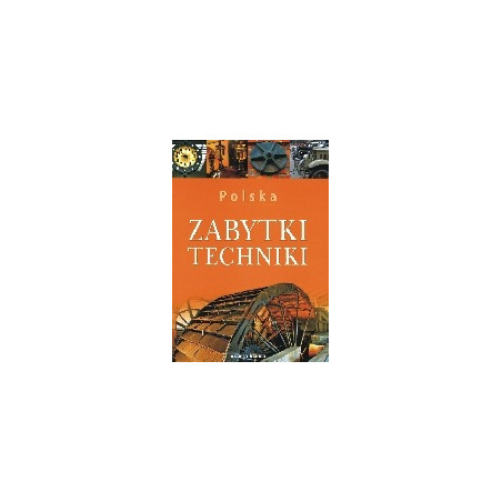 Polska. Zabytki techniki