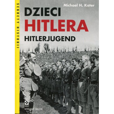 Dzieci Hitlera. Hitlerjugend
