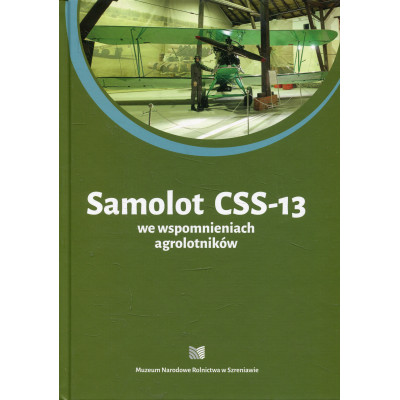 Samolot CSS-13 we wspomnieniach agrolotników