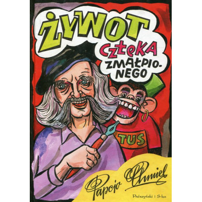 Żywot człeka zmałpionego