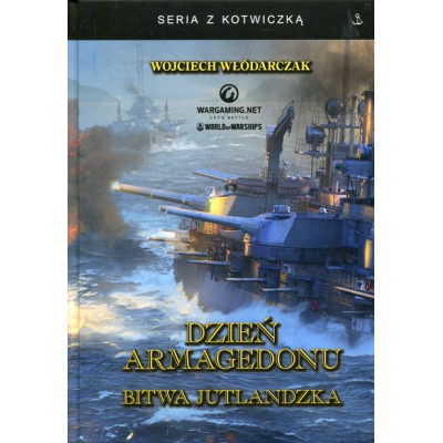 Dzień Armagedonu. Bitwa jutlandzka