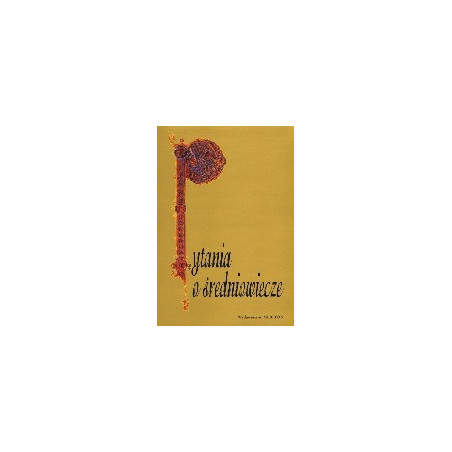 Pytania o średniowiecze