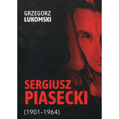Sergiusz Piasecki (1901-1964)