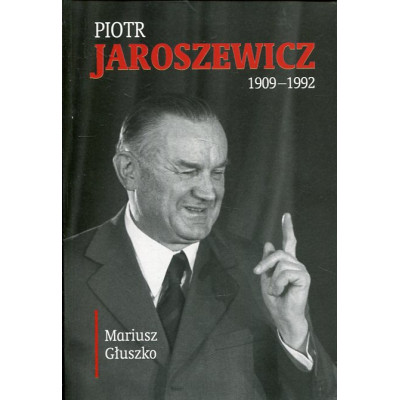 Piotr Jaroszewicz (1909-1992)