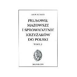Prusowie, Mazowsze i sprowadzenie Krzyżaków do Polski