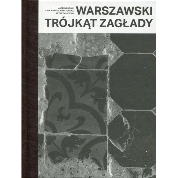 Warszawski trójkąt zagłady