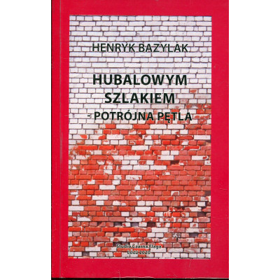 Hubalowym szlakiem