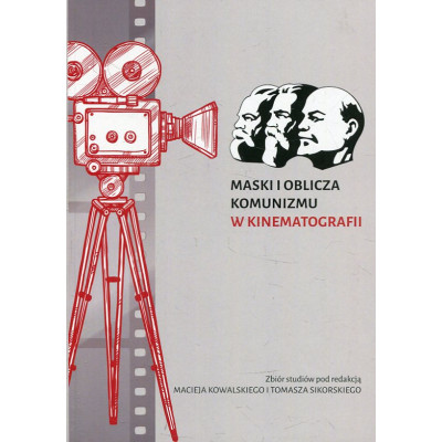 Maski i oblicza komunizmu w kinematografii